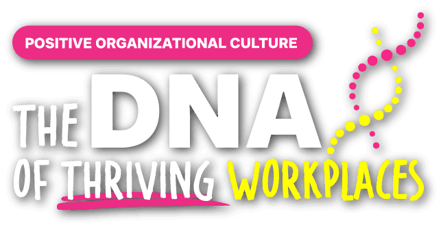 The DNA of Thriving Workplaces | Positive Organizational Culture logo